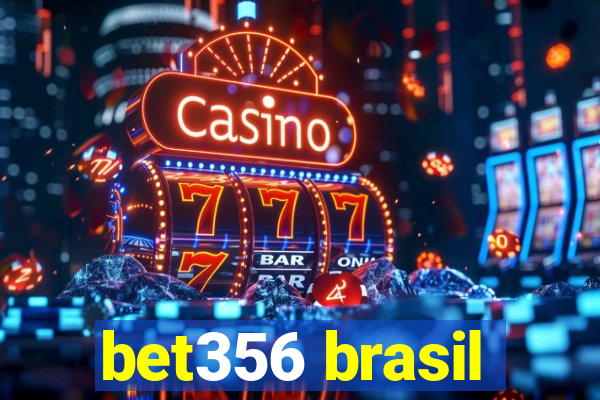 bet356 brasil